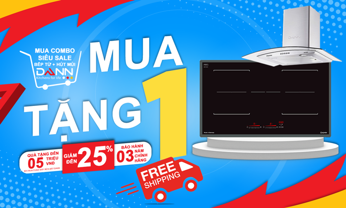 Mua 1 tặng 1 - Tặng kèm máy hút mùi khi mua bếp từ Dann cao cấp