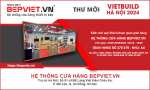 Hệ thống cửa hàng Bepviet.vn tham dự Triển lãm Quốc tế VIETBUILD 2024 - Tháng 9 tại Hà Nội quy tụ nhiều gian hàng từ các quốc gia trên khắp thế giới