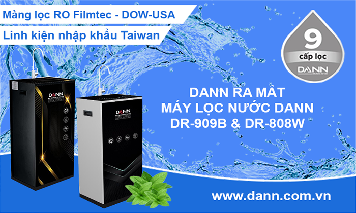 Dann ra mắt máy lọc nước thế hệ mới màng lọc RO-DOW-USA linh kiện Taiwan