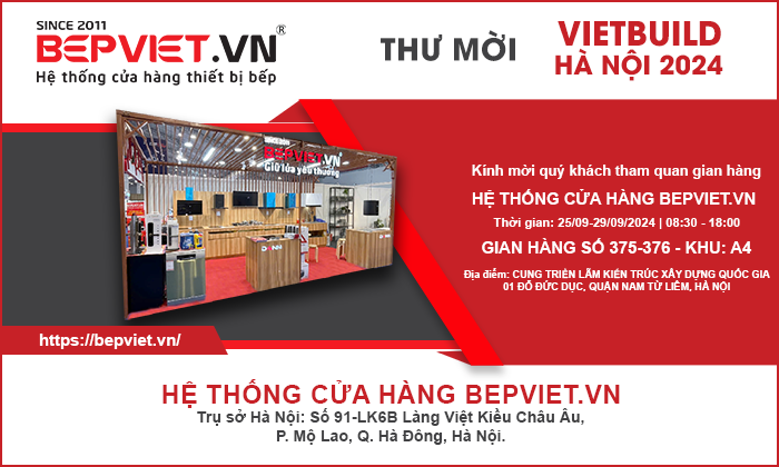 Hệ thống cửa hàng Bepviet.vn tham dự Triển lãm Quốc tế VIETBUILD 2024 - Tháng 9 tại Hà Nội quy tụ nhiều gian hàng từ các quốc gia trên khắp thế giới