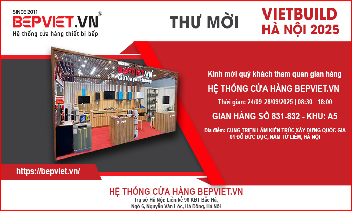 Hệ thống cửa hàng Bepviet.vn tham dự Triển lãm Quốc tế VIETBUILD 2025 - Tháng 9 tại Hà Nội quy tụ nhiều gian hàng từ các quốc gia trên khắp thế giới